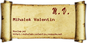 Mihalek Valentin névjegykártya